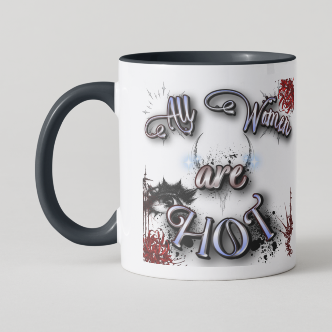 All Woman Are HOT Mug