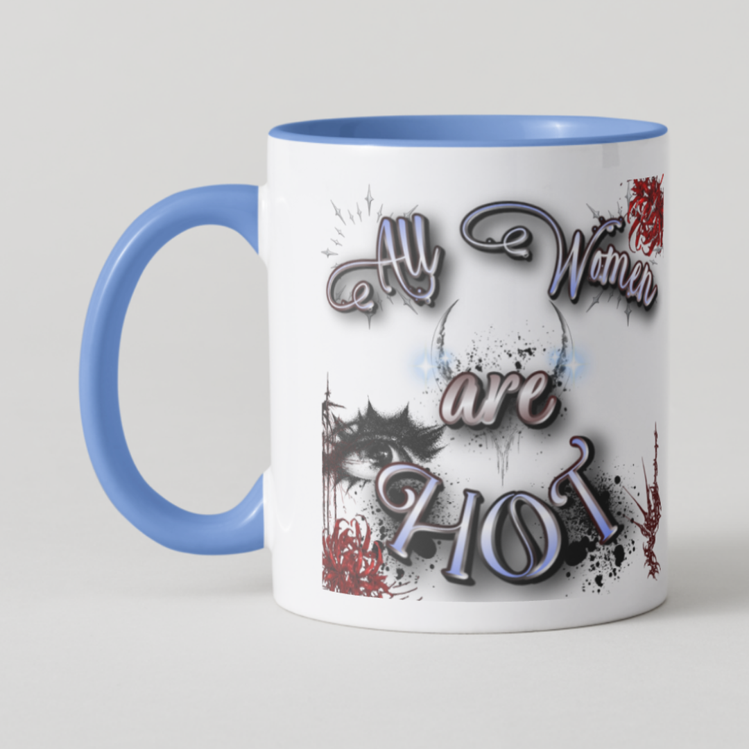 All Woman Are HOT Mug